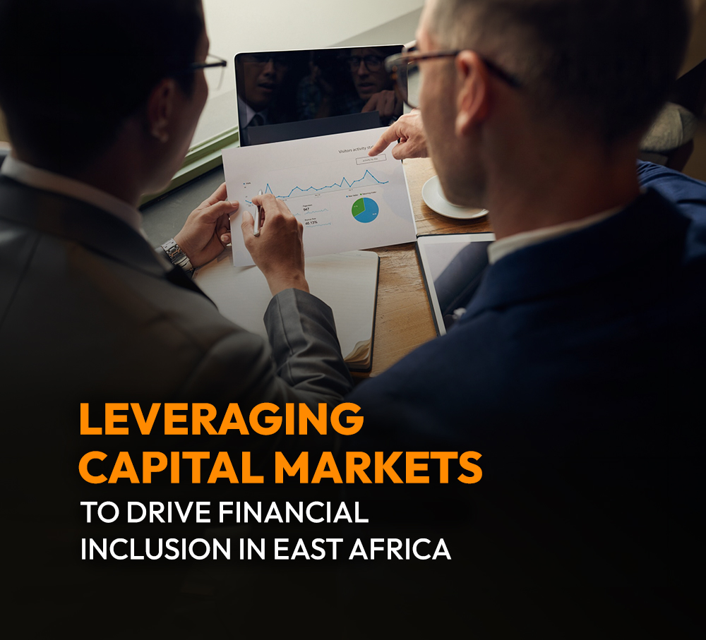 Leveraging Capital Markets to Drive Financial Inclusion in East Africa